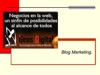 Blog Marketing. 