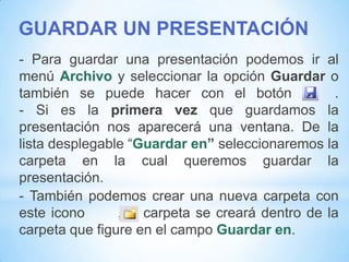SI LO QUE QUEREMOS ES CERRAR LA PRESENTACIÓN ACTUAL SIN CERRAR EL PROGRAMA PODEMOS:(Ojo) Si al cerrar no hemos guardado los cambios efectuados en la presentación, nos preguntará si queremos guardarlos o incluso nos puede llegar a mostrar el cuadro de diálogo asociado al menú Guardar en el caso de no haberla guardado anteriormente.