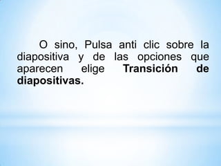 ¿CÓMO APLICAMOS LA TRANSICIÓN?