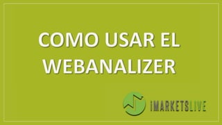 Uso del Webanalizar. 