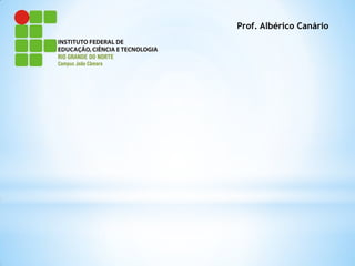Prof. Albérico Canário
 