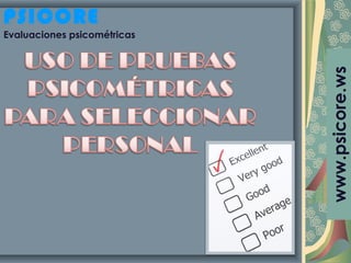 www.psicore.ws
PSICORE
Evaluaciones psicométricas
 