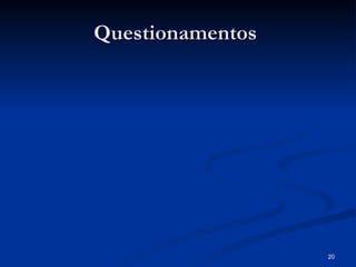 Questionamentos  