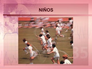 NIÑOS 