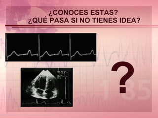 ¿CONOCES ESTAS?  ¿QUÉ PASA SI NO TIENES IDEA? ? 