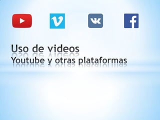 Uso de videos