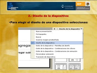 2.- Diseño de la diapositiva:Para elegir el diseño de una diapositiva seleccionas: Pero conviene que seleccionemos el diseño en blanco para así tener más libertad de movimientos: 3.- Plantillas de diseño.Ahora puedes aplicar alguno de las plantillas de diseño que incorpora. Con esto conseguirás que todas las diapositivas tengan el mismo aspecto: Selecciona el diseño deseado: 4.- Inserción de nuevas diapositivas.Para insertar nuevas diapositivas debes pulsar sobre el botón:   Añadir texto a una presentación