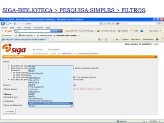 SIGA-BIBLIOTECA > PESQUISA SIMPLES > FILTROS 