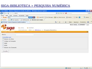 SIGA-BIBLIOTECA > PESQUISA NUMÉRICA 