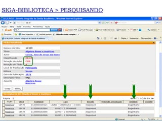 SIGA-BIBLIOTECA > PESQUISANDO 