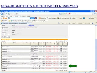 SIGA-BIBLIOTECA > EFETUANDO RESERVAS 
