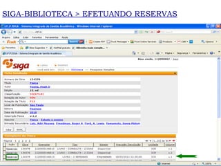 SIGA-BIBLIOTECA > EFETUANDO RESERVAS 