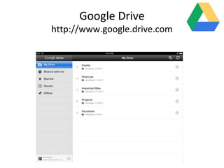 Google Drive
http://www.google.drive.com
 