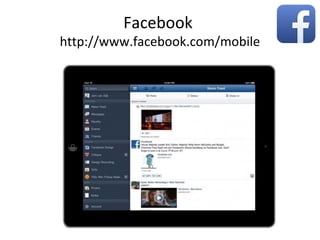 Facebook
http://www.facebook.com/mobile
 