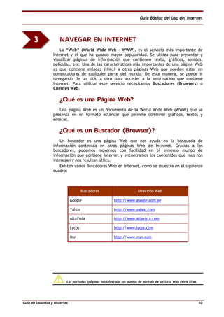 Guía Básica del Uso del Internet




      3               NAVEGAR EN INTERNET
                      La “Web” (World Wide ...