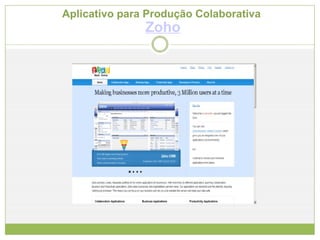 Aplicativo para Produção Colaborativa  Zoho 