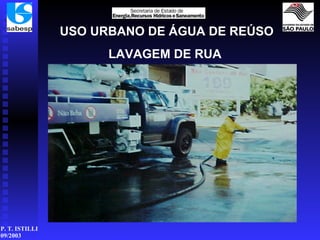 USO URBANO DE ÁGUA DE REÚSO LAVAGEM DE RUA  