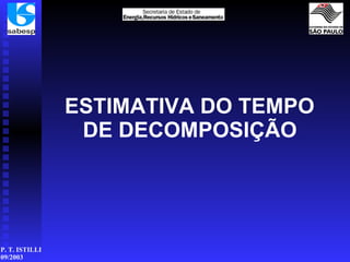 ESTIMATIVA DO TEMPO  DE DECOMPOSIÇÃO   