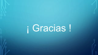 ¡ Gracias !
 