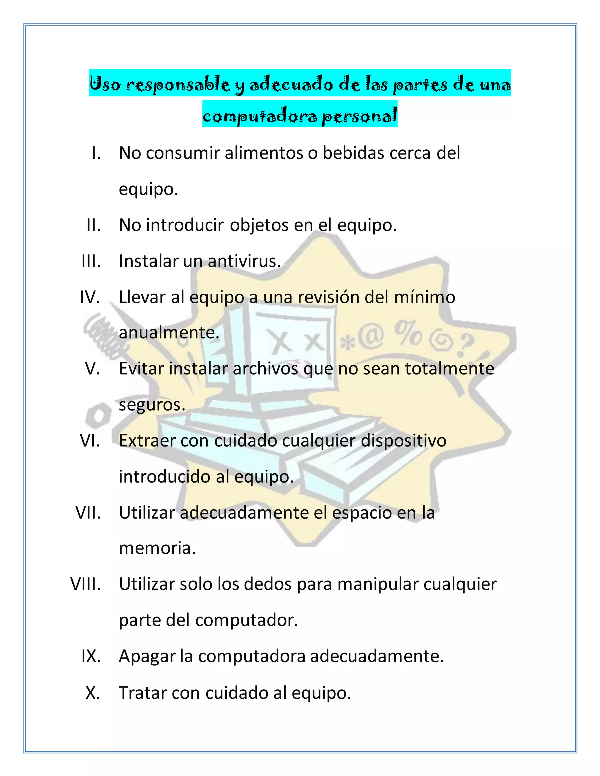 Uso responsable y adecuado de las partes de una computadora personal | PDF