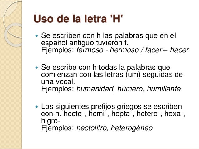 Uso de la H