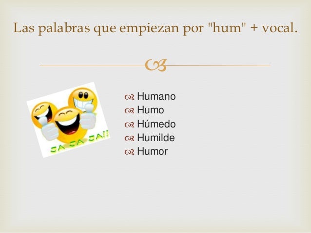 usos de la h hum con