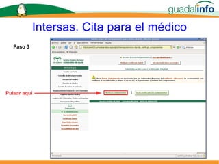Intersas. Cita para el médico Paso 3 Pulsar aquí 