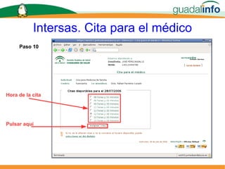 Intersas. Cita para el médico Paso 10  Hora de la cita Pulsar aquí 