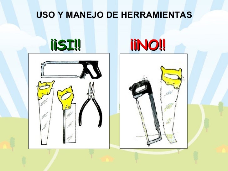 Uso Y Manejo De Herramientas Uso Y Manejo De Herramientas