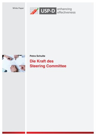 Petra Schulte
White Paper
Die Kraft des
Steering Committee
 