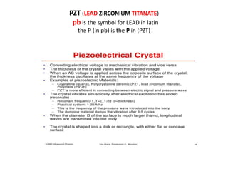 PZT (LEAD ZIRCONIUM TITANATE)
pb is the symbol for LEAD in latin
the P (in pb) is the P in (PZT)
 