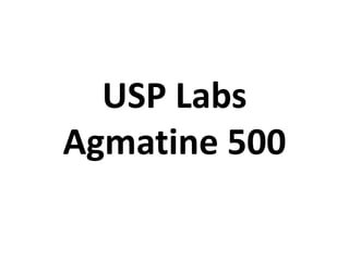 USP Labs
Agmatine 500
 