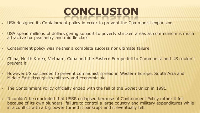 containment through military power essay Containment: cold war and marshall plan essay soviet union had come into power after the overthrowing of the russian empire, known as the russian or bolshevik . containment through military power essay Containment: cold war and marshall plan essay soviet union had come into power after the overthrowing of the russian empire, known as the russian or bolshevik .