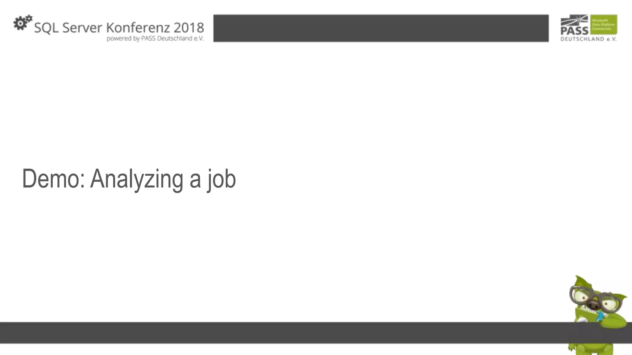 Demo: Analyzing a job
 