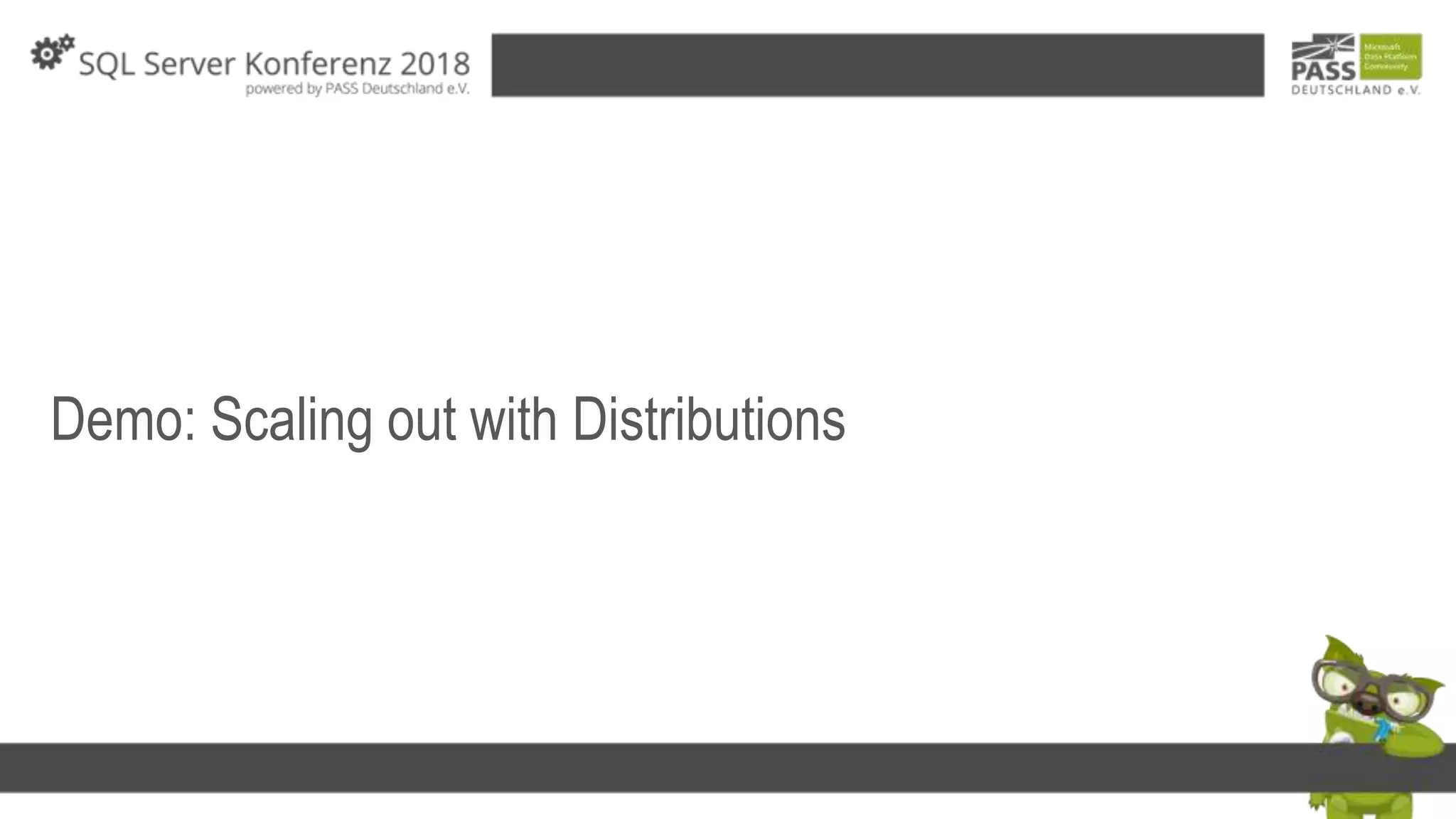Demo: Scaling out with Distributions
 