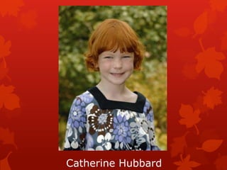 Catherine Hubbard
 