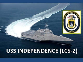 USS INDEPENDENCE (LCS-2) 