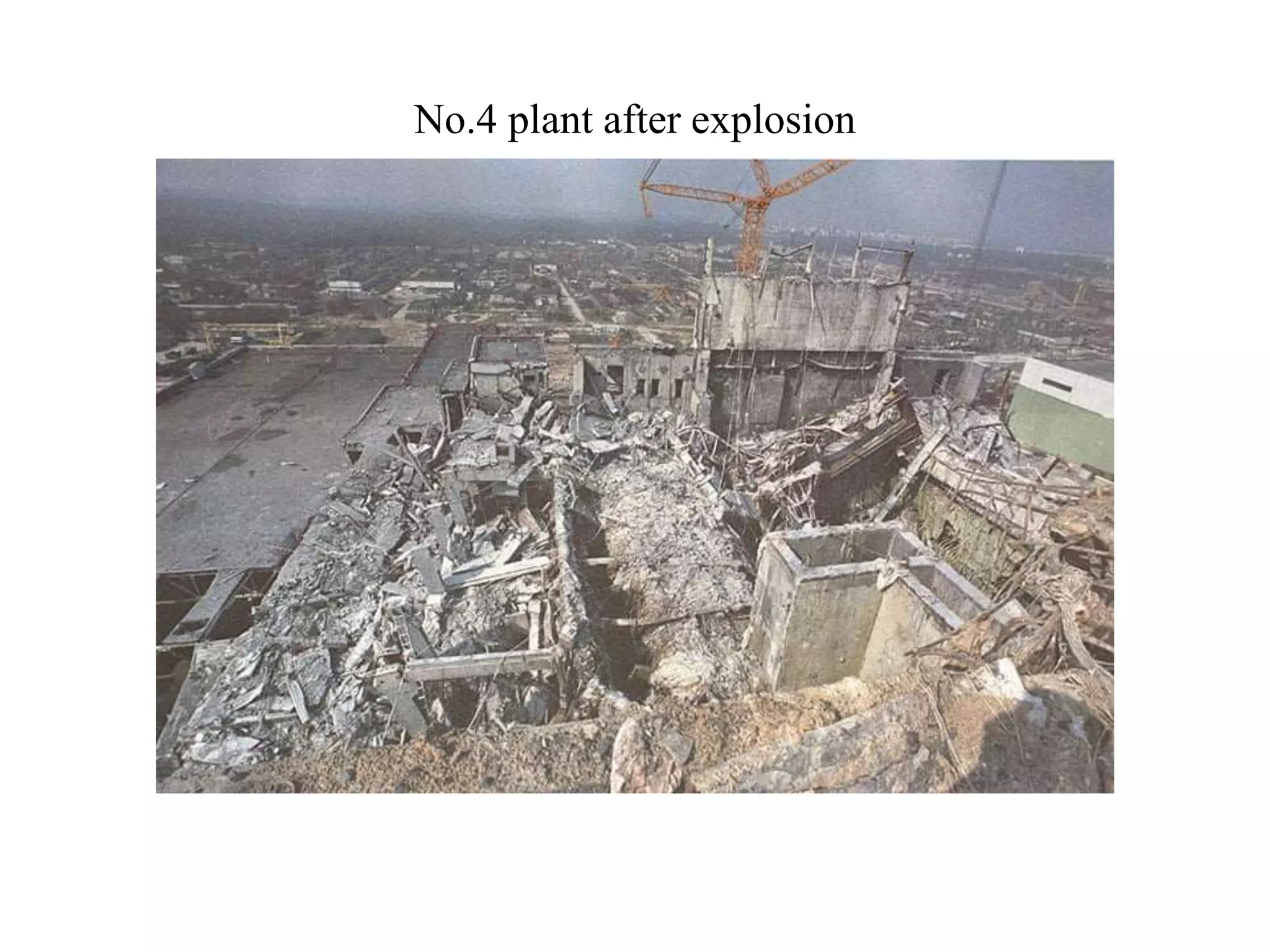 No.4 plant after explosion
 