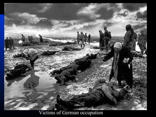 Victims of German occupation
 