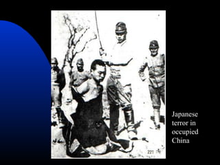 Japanese
terror in
occupied
China
 