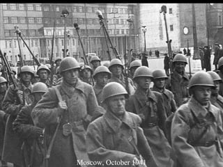 Moscow, October 1941
 