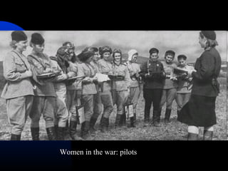 Women in the war: pilots
 