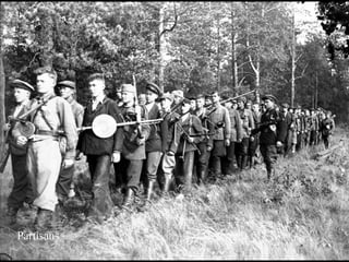Partisans
 