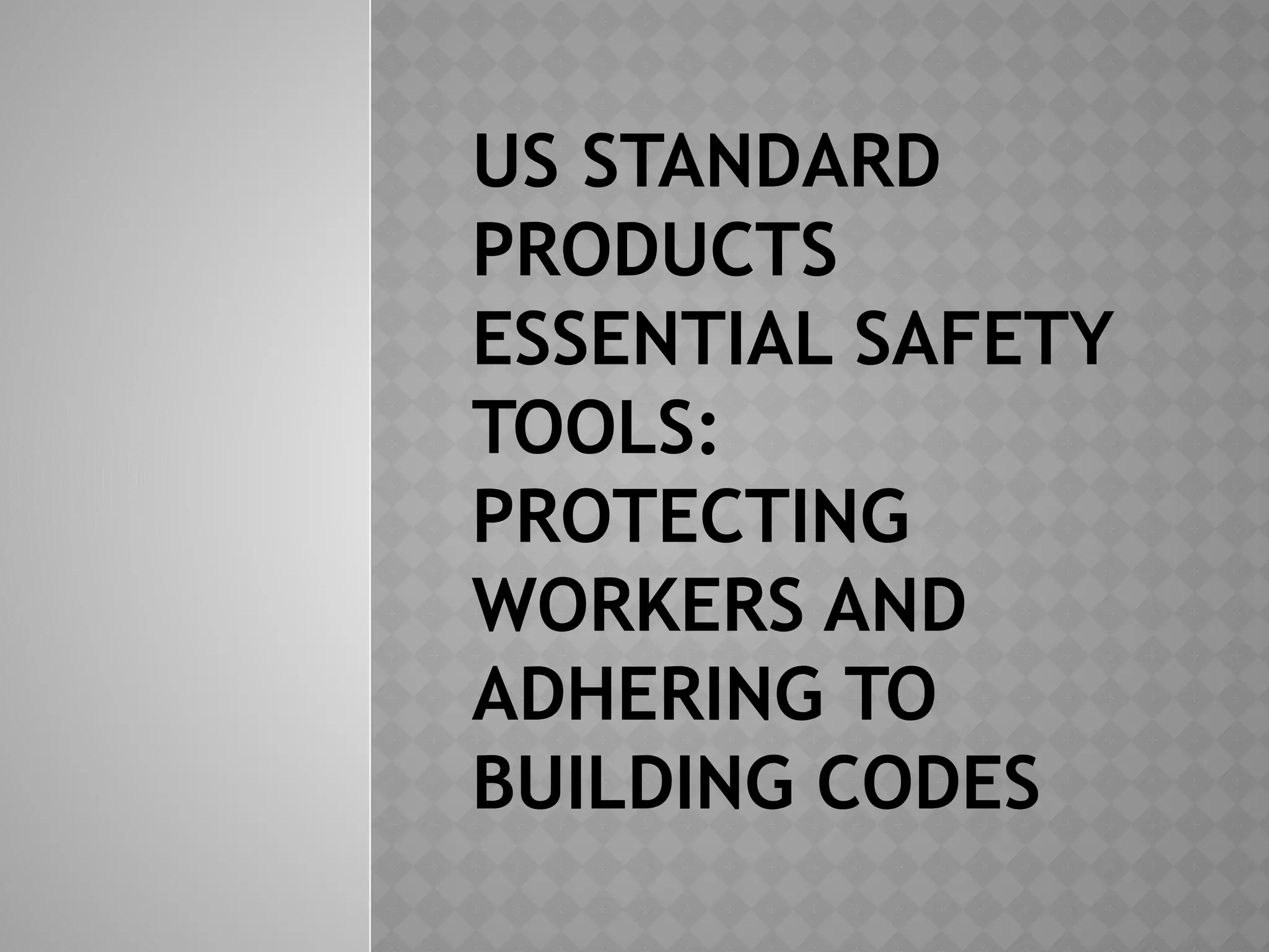 US Standard Products Essential Safety Tools Protecting Workers and