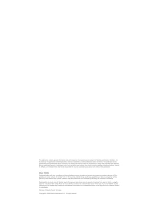 This publication contains general information only and is based on the experiences and research of Deloitte practitioners. Deloitte is not,
by means of this publication, rendering business, ﬁnancial, investment, or other professional advice or services. This publication is not a
substitute for such professional advice or services, nor should it be used as a basis for any decision or action that may affect your business.
Before making any decision or taking any action that may affect your business, you should consult a qualiﬁed professional advisor. Deloitte,
its afﬁliates, and related entities shall not be responsible for any loss sustained by any person who relies on this publication.



About Deloitte
Deloitte provides audit, tax, consulting, and ﬁnancial advisory services to public and private clients spanning multiple industries. With a
globally connected network of member ﬁrms in 140 countries, Deloitte brings world-class capabilities and deep local expertise to help
clients succeed wherever they operate. Deloitte’s 150,000 professionals are committed to becoming the standard of excellence.

Deloitte refers to one or more of Deloitte Touche Tohmatsu, a Swiss Verein, and its network of member ﬁrms, each of which is a legally
separate and independent entity. Please see www.deloitte.com/about for a detailed description of the legal structure of Deloitte Touche
Tohmatsu and its member ﬁrms. Please see www.deloitte.com/us/about for a detailed description of the legal structure of Deloitte LLP and
its subsidiaries.
Member of Deloitte Touche Tohmatsu

Copyright © 2009 Deloitte Development LLC. All rights reserved.
 