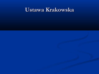 Ustawa KrakowskaUstawa Krakowska
 