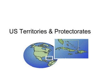 US Territories & Protectorates 