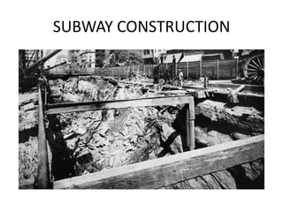 SUBWAY CONSTRUCTION