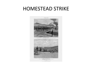 HOMESTEAD STRIKE