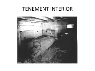 TENEMENT INTERIOR